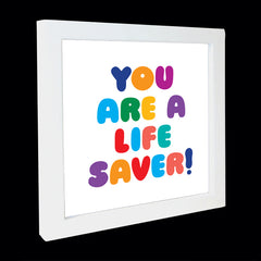 "you are a life saver" card