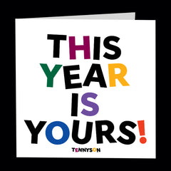 "this year is yours!" card