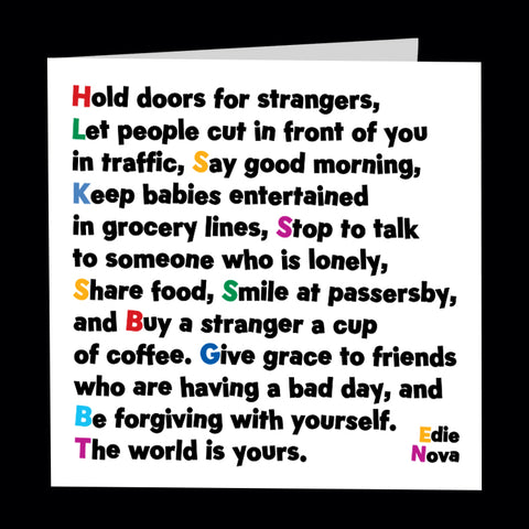 "hold doors for strangers" card