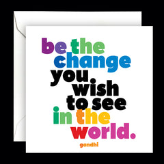 "be the change" card