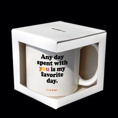 "any day spent with you" mug