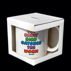 "early bird catches the worm" mug