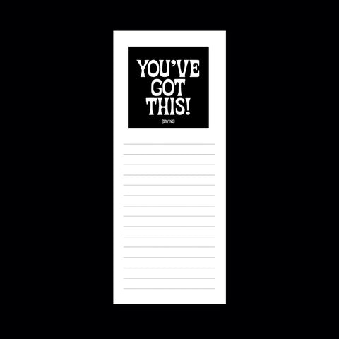 "you've got this!" list pad