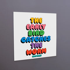 "early bird catches the worm" magnet