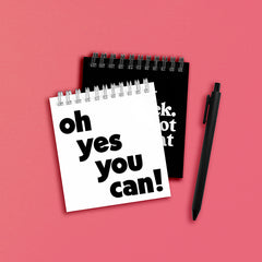 "oh yes you can!" spiral notepad