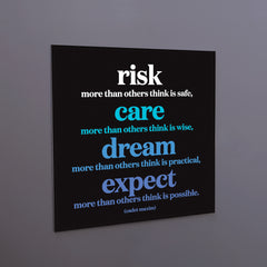 "risk, care, dream" magnet