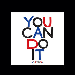 "you can do it." magnet