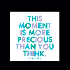 "this moment" magnet